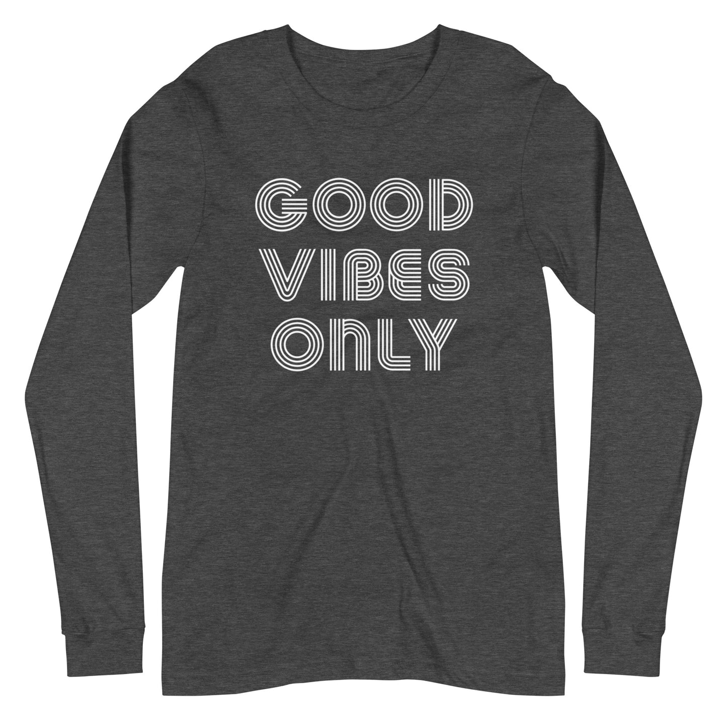 Good Vibes Only Long Sleeve Tee