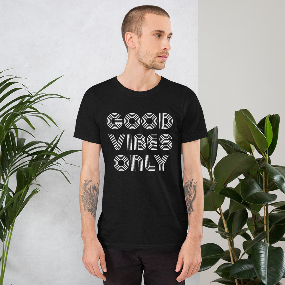 Good Vibes Only Unisex t-shirt