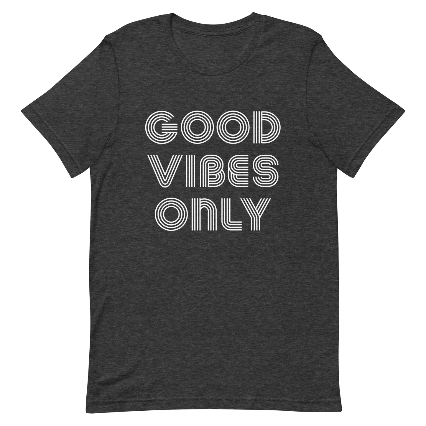 Good Vibes Only Unisex t-shirt