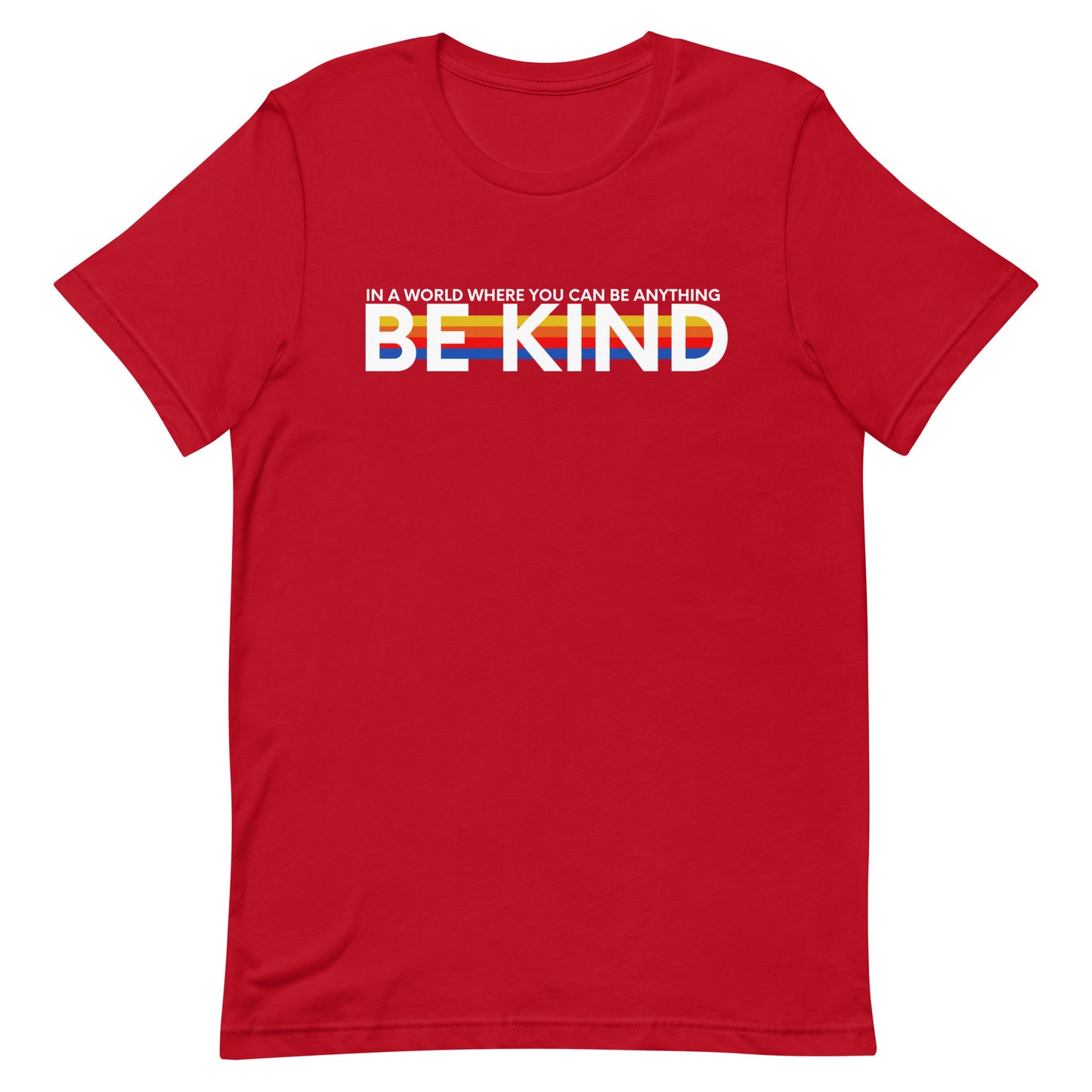 Be Kind - In a World....Unisex t-shirt